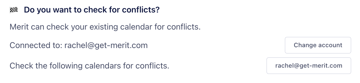 Screenshot of the Merit product with options to change which account’s calendar is used for conflicts. 